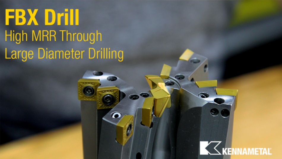 FBX Drill: High MRR Through Large Diameter Drilling